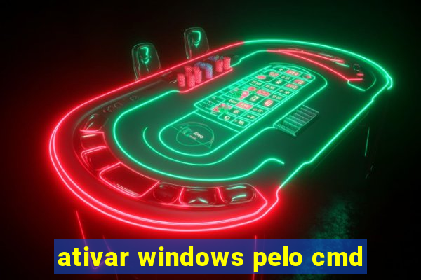 ativar windows pelo cmd