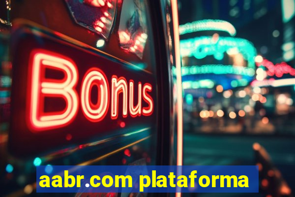 aabr.com plataforma