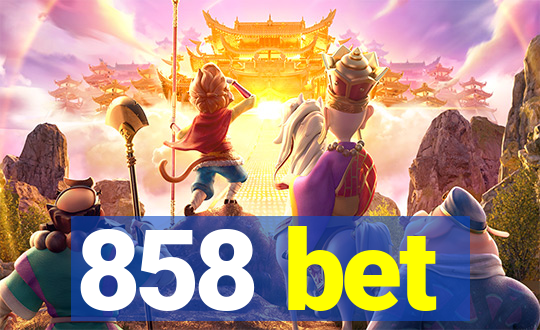 858 bet