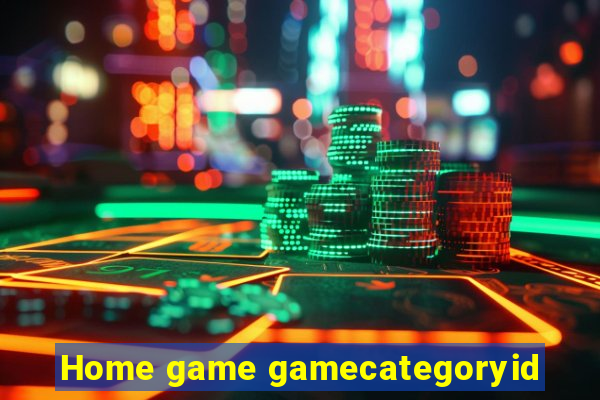 Home game gamecategoryid