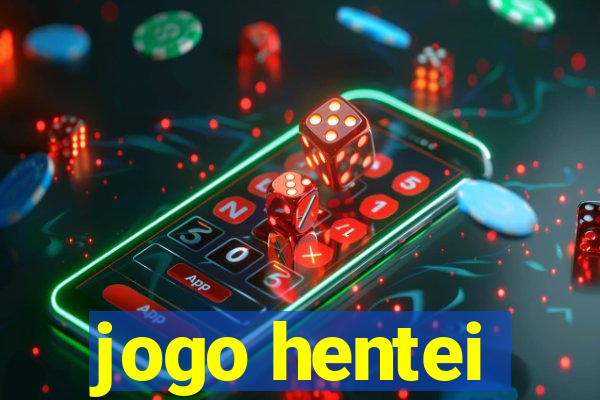 jogo hentei