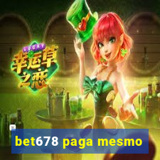 bet678 paga mesmo