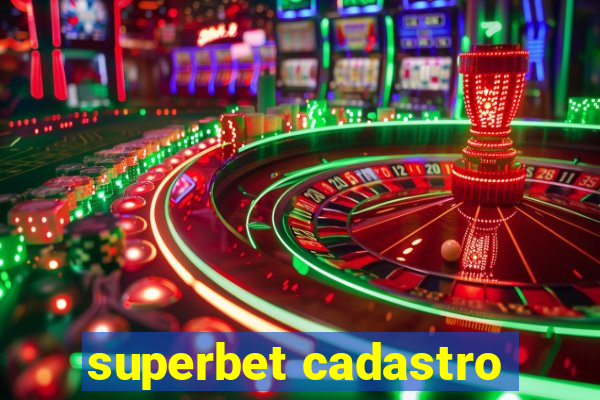 superbet cadastro