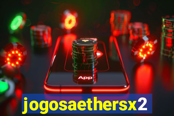 jogosaethersx2