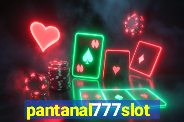 pantanal777slots.com