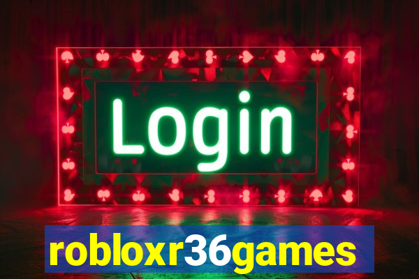 robloxr36games